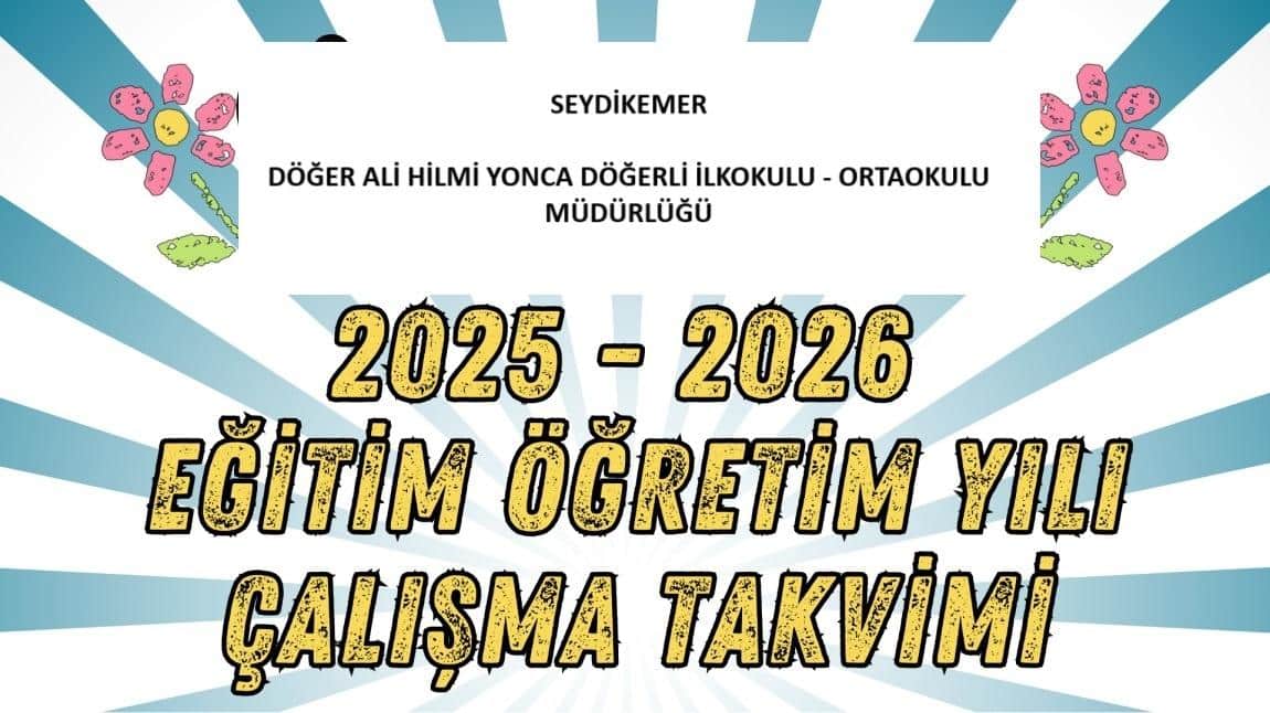 2025 - 2026 EĞİTİM ÖĞRETİM YILI ÇALIŞMA TAKVİMİ